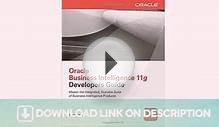 Oracle Business Intelligence 11g Developers Guide — Download